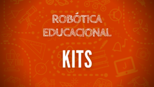 Kits de Robótica Educacional